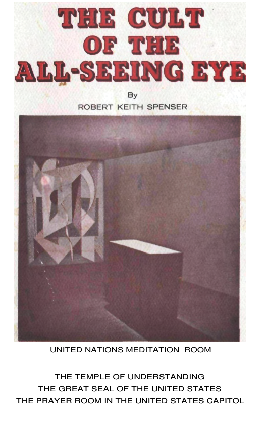 "The Cult of the All-Seeing Eye" - Robert Keith Spenser

United Nations Meditation Room

The Temple of Understanding
The Great Seal of the United States
The Prayer Room in the United States Capital

New Order of the Ages - The  Age of Aquarius

#astrology #ageofaquarius